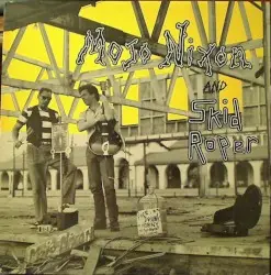 Mojo Nixon and Skid Roper by Mojo Nixon & Skid Roper