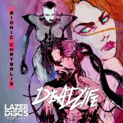 Bionic Chrysalis by DEADLIFE