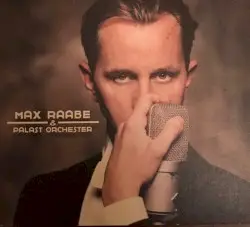 Max Raabe & Palast Orchester by Max Raabe & Palast Orchester
