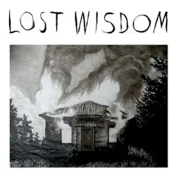 Lost Wisdom by Mount Eerie with Julie Doiron & Fred Squire