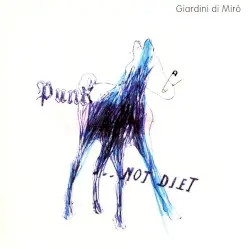 Punk... Not Diet! by Giardini di Mirò