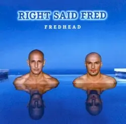 Fredhead by Right Said Fred