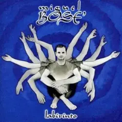 Labirinto by Miguel Bosé