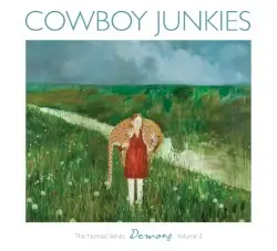 The Nomad Series, Volume 2: Demons by Cowboy Junkies