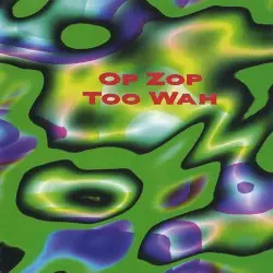 Op Zop Too Wah by Adrian Belew
