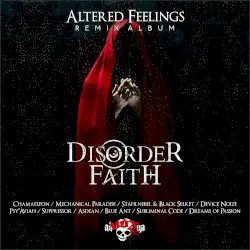 Altered Feelings by Disorder Faith