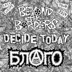 2019 East Europe Tour CD by Beyond the Borders + Decide Today + Благо