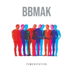 Powerstation by BBMak