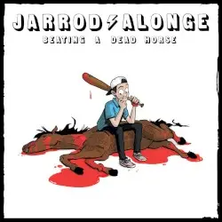 Beating a Dead Horse by Jarrod Alonge
