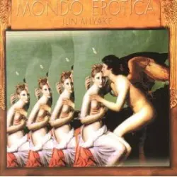 Mondo Erotica! by 三宅純