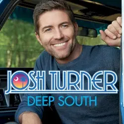 Deep South by Josh Turner