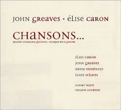 Chansons... by John Greaves • Élise Caron