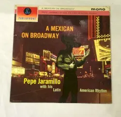 A Mexican on Broadway by Pepe Jaramillo