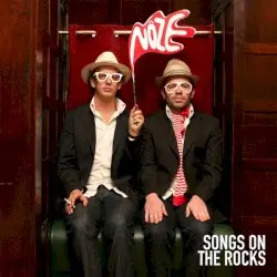 Songs on the Rocks by Nôze