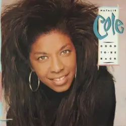 Good to Be Back by Natalie Cole