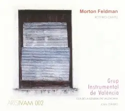 Rothko Chapel by Morton Feldman; Grup Instrumental de València, Cor de la Generalitat Valenciana