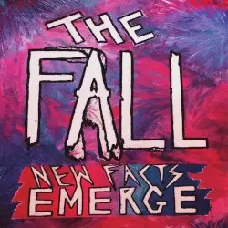 New Facts Emerge by The Fall