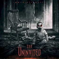The Uninvited by Immediate Music