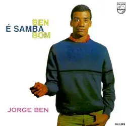 Ben é samba bom by Jorge Ben