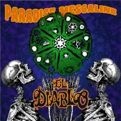 Paradise Mescaline by El Diablo
