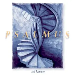 Psalmus by Jeff Johnson & Janet Marie Chvatal