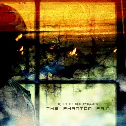 The Phantom Pain by Kult of Red Pyramid