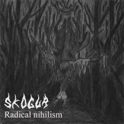Radical nihilism by Skogur