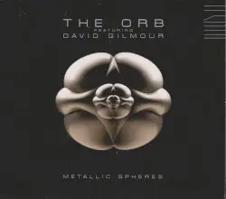 Metallic Spheres by The Orb featuring David Gilmour