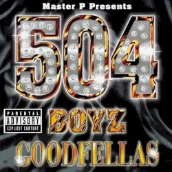 Goodfellas by Master P presents 504 Boyz