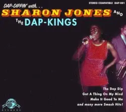Dap‐Dippin’ with Sharon Jones and the Dap‐Kings by Sharon Jones and the Dap‐Kings