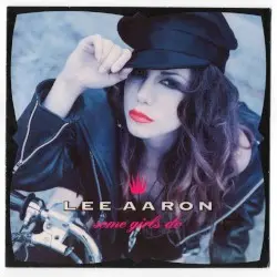 Some Girls Do by Lee Aaron