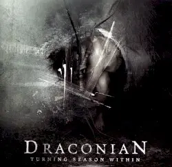 Turning Season Within by Draconian