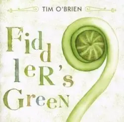 Fiddler's Green by Tim O’Brien