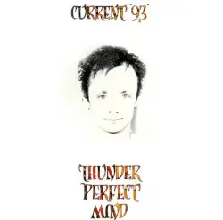 Thunder Perfect Mind by Current 93
