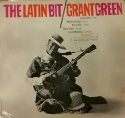 The Latin Bit by Grant Green