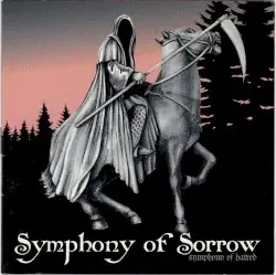 Symphony of Hatred by Symphony of Sorrow