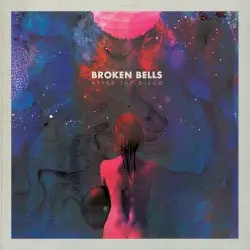 After the Disco by Broken Bells