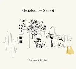Sketches of Sound by Guillaume Muller
