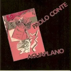 Aguaplano by Paolo Conte
