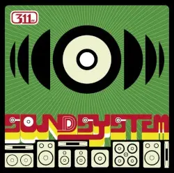 Soundsystem by 311