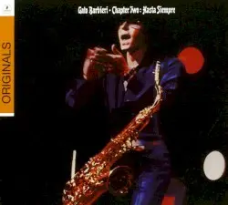 Chapter Two: Hasta Siempre by Gato Barbieri