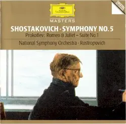 Shostakovich: Symphony no. 5 / Prokofiev: Romeo & Juliet Suite no. 1 by Shostakovich, Prokofiev; National Symphony Orchestra, Rostropovich