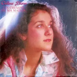 Les chemins de ma maison by Céline Dion