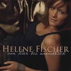 Von hier bis unendlich by Helene Fischer