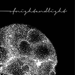 Of Night And Light by Of Night And Light