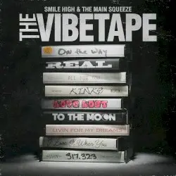 The Vibetape by Smile High & The Main Squeeze