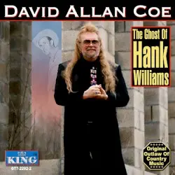 The Ghost of Hank Williams by David Allan Coe