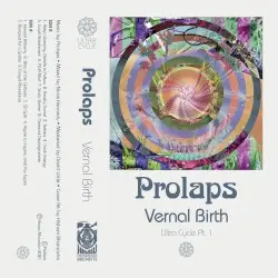 Ultra Cycle Pt. 1: Vernal Birth by Prolaps