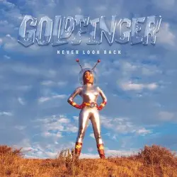 Never Look Back by Goldfinger