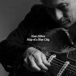 Map of a Blue City by Marc Ribot